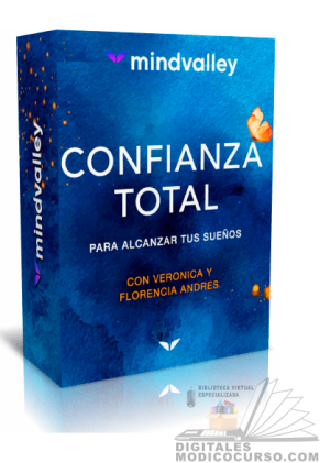 Curso Confianza Total – Veronica y Florencia Andres MindValley