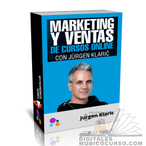 Curso Marketing y Ventas de Cursos Online – Jurgen Klaric