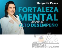Fortaleza Mental para el Alto Desempeño – Margarita Pasos