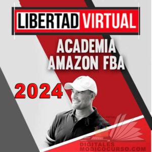 Academia Amazon FBA 2024 de Libertad Virtual