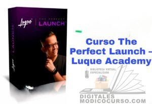 The Perfect Launch de Luque Academy