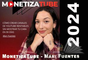 MonetizaTube de Mari Fuentes