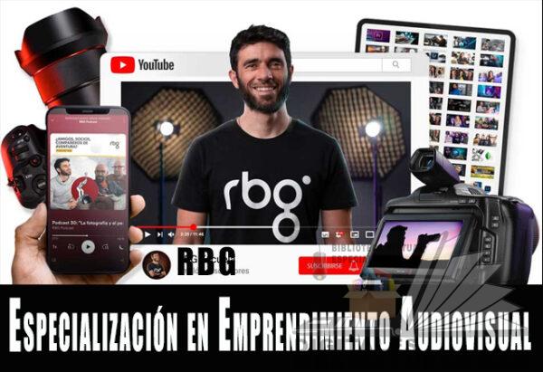 Especialización en Emprendimiento Audiovisual – RBG Escuela