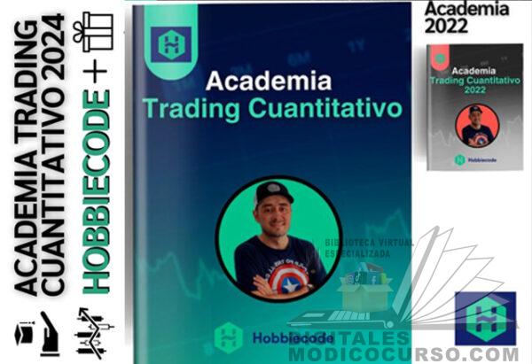 Curso HobbieCode Academia Trading Cuantitativo 2024+ Regalo Academia Trading Cuantitativo 2022 📘📈